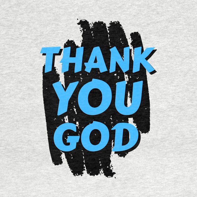 Thank You God | Christian by All Things Gospel